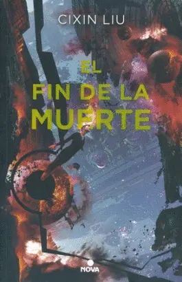 EL FIN DE LA MUERTE (TRILOGÍA DE LOS TRES CUERPOS 3)