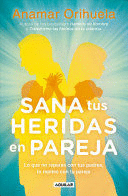 SANA TUS HERIDAS EN PAREJA / HEAL YOUR WOUNDS AS A COUPLE