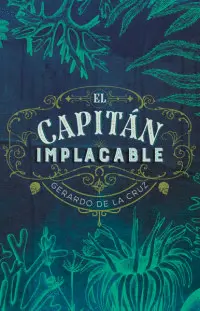 CAPITAN IMPLACABLE, EL