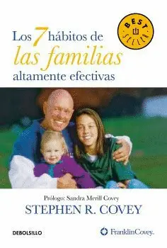 LOS 7 HÁBITOS DE LAS FAMILIAS ALTAMENTE EFECTIVAS