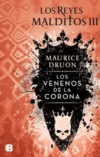 VENENOS DE LA CORONA, LOS (LOS REYES MALDITOS 3)