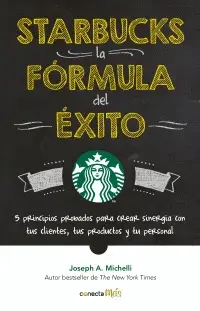 Starbucks: la Formula del Exito (Coleccion Conecta +)