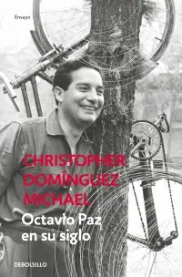 OCTAVIO PAZ EN SU SIGLO (EDICION ACTUALIZADA)