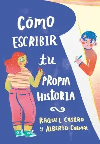 COMO ESCRIBIR TU PROPIA HISTORIA