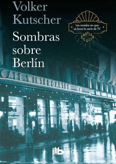 SOMBRAS SOBRE BERLIN (GEREON RATH 1)