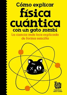 COMO EXPLICAR FISICA CUANTICA CON UN GATO