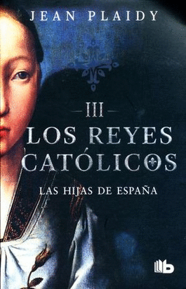 HIJAS DE ESPAA, LAS (REYES CATOLICOS 3)