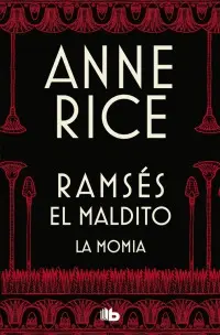 MOMIA, LA (RAMSES EL MALDITO 1)