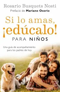 SI LO AMAS, EDUCALO. PARA NIÑOS (VERSION ACTUALIZADA) *
