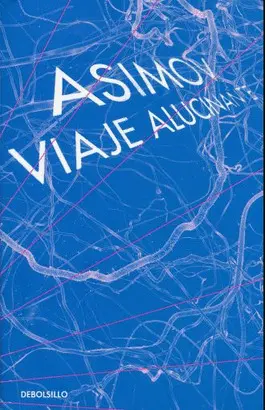 VIAJE ALUCINANTE I