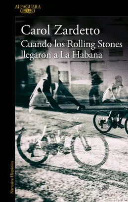 CUANDO LOS ROLLING STONES LLEGARON A LA HABANA