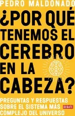 ¿POR QUE TENEMOS EL CEREBRO EN LA CABEZA?