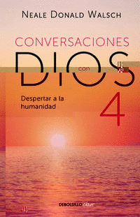 CONVERSACIONES CON DIOS IV