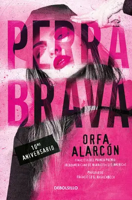 PERRA BRAVA (EDICIÓN 10° ANIVERSARIO)