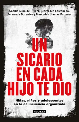 Un Sicario en Cada Hijo te Dio