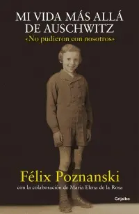 MI VIDA MÁS ALLÁ DE AUSCHWITZ