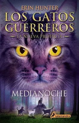 LOS GATOS GUERREROS  LA NUEVA PROFECÍA 1 - MEDIANOCHE