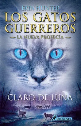 LOS GATOS GUERREROS  LA NUEVA PROFECÍA 2 - CLARO DE LUNA