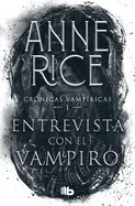 ENTREVISTA CON EL VAMPIRO (CRONICAS VAMPIRICAS 1)