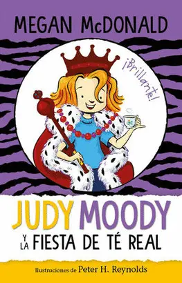 JUDY MOODY Y LA FIESTA DE TE REAL