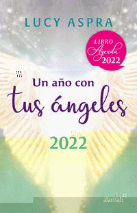 LIBRO AGENDA UN AO CON TUS NGELES 2022