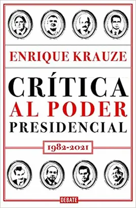 CRITICA AL PODER PRESIDENCIAL