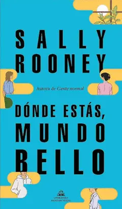 Dónde Estás, Mundo Bello