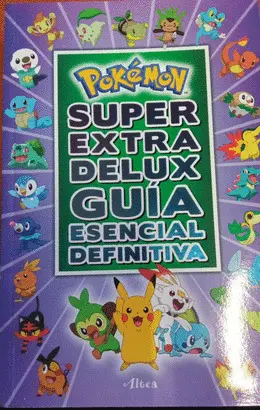 POKÉMON SÚPER EXTRA DELUX GUÍA ESENCIAL DEFINITIVA / SUPER EXTRA DELUXE ESSENTIAL HANDBOOK (POKÉMON) SERIE: POKÉMON - (PAPERBACK)