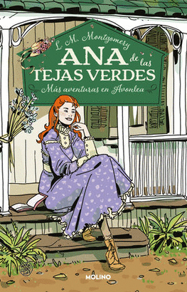 ANA DE LAS TEJAS VERDES 4. MS AVENTURAS EN AVONLEA