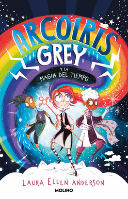ARCORIS GREY 1 - ARCORIS GREY Y LA MAGIA DEL TIEMPO