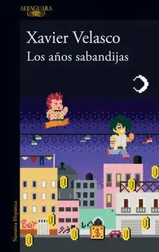 AÑOS SABANDIJAS, LOS