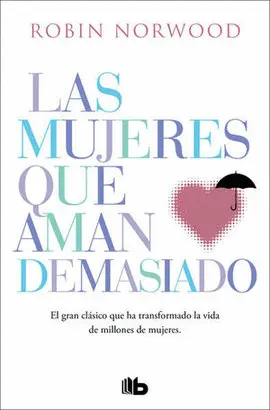 LAS MUJERES QUE AMAN DEMASIADO