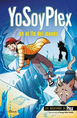 YOSOYPLEX EN EL FIN DEL MUNDO ( LAS AVENTURAS DE PLEX 2 )