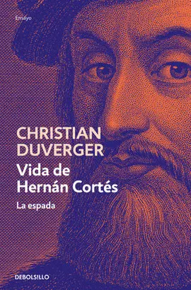 VIDA DE HERNÁN CORTÉS