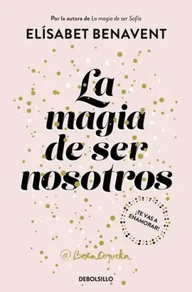 MAGIA DE SER NOSOTROS, LA (SOFIA 2)