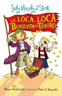 JUDY MOODY Y STINK Y LA LOCA LOCA BUSQUEDA DEL TESORO