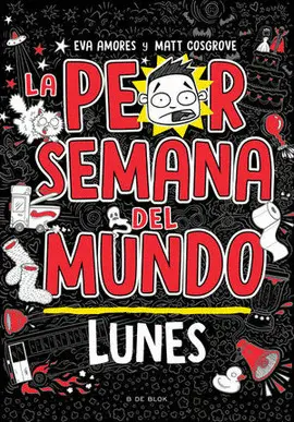 PEOR SEMANA DEL MUNDO, LA - LUNES