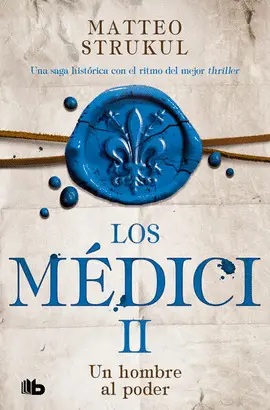 HOMBRE AL PODER, UN (MEDICI 2)