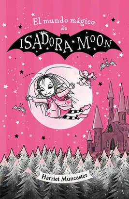 MUNDO MAGICO DE ISADORA MOON, EL