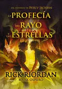 LA PROFECÍA DEL RAYO Y LAS ESTRELLAS