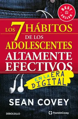 LOS 7 HÁBITOS DE LOS ADOLESCENTES ALTAMENTE EFECTIVOS