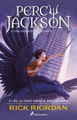 EL ÚLTIMO HÉROE DEL OLIMPO (PERCY JACKSON Y LOS DIOSES DEL OLIMPO 5 )