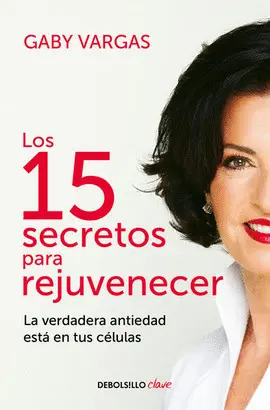 LOS 15 SECRETOS PARA REJUVENECER