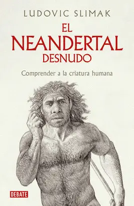 NEANDERTAL AL DESNUDO