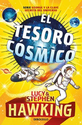 EL TESORO CÓSMICO (GEORGE Y LA CLAVE SECRETA DEL UNIVERSO 2)