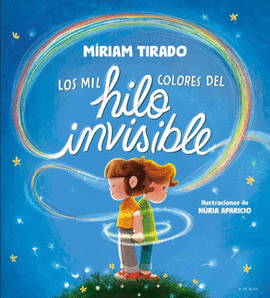 MIL COLORES DEL HILO INVISIBLE, LOS