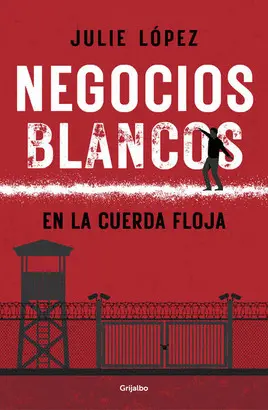 NEGOCIOS BLANCOS EN LA CUERDA FLOJA