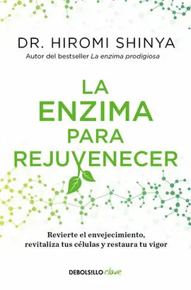 LA ENZIMA PARA REJUVENECER / REJUVENATION ENZYME