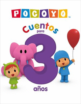 POCOYO. RECOPILATORIO DE CUENTOS - CUENTOS PARA 3 AOS