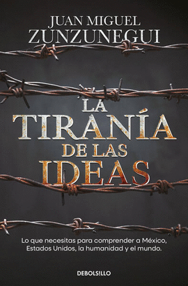 TIRANIA DE LAS IDEAS, LA